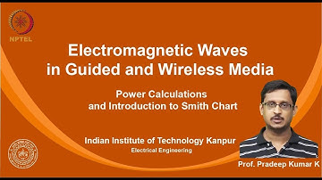 noc19-ee21 Lecture 06-Power Calculations and Introduction to Smith Chart