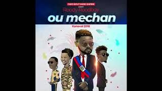 Video thumbnail of "Roody Roodboy  Ou Mechan (Kanaval 2018)"