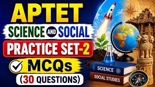 🎯 APTET Science & Social Practice Set-2 | 30 Most Expected MCQs
