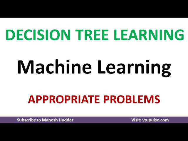 Appropriate Problems for Decision Tree Learning Machine Learning Big Data Analytics by Mahesh Huddar