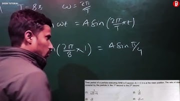 Time period of a particle executing SHM is 8 second. At t = 0 it is at the mean position...QN 20