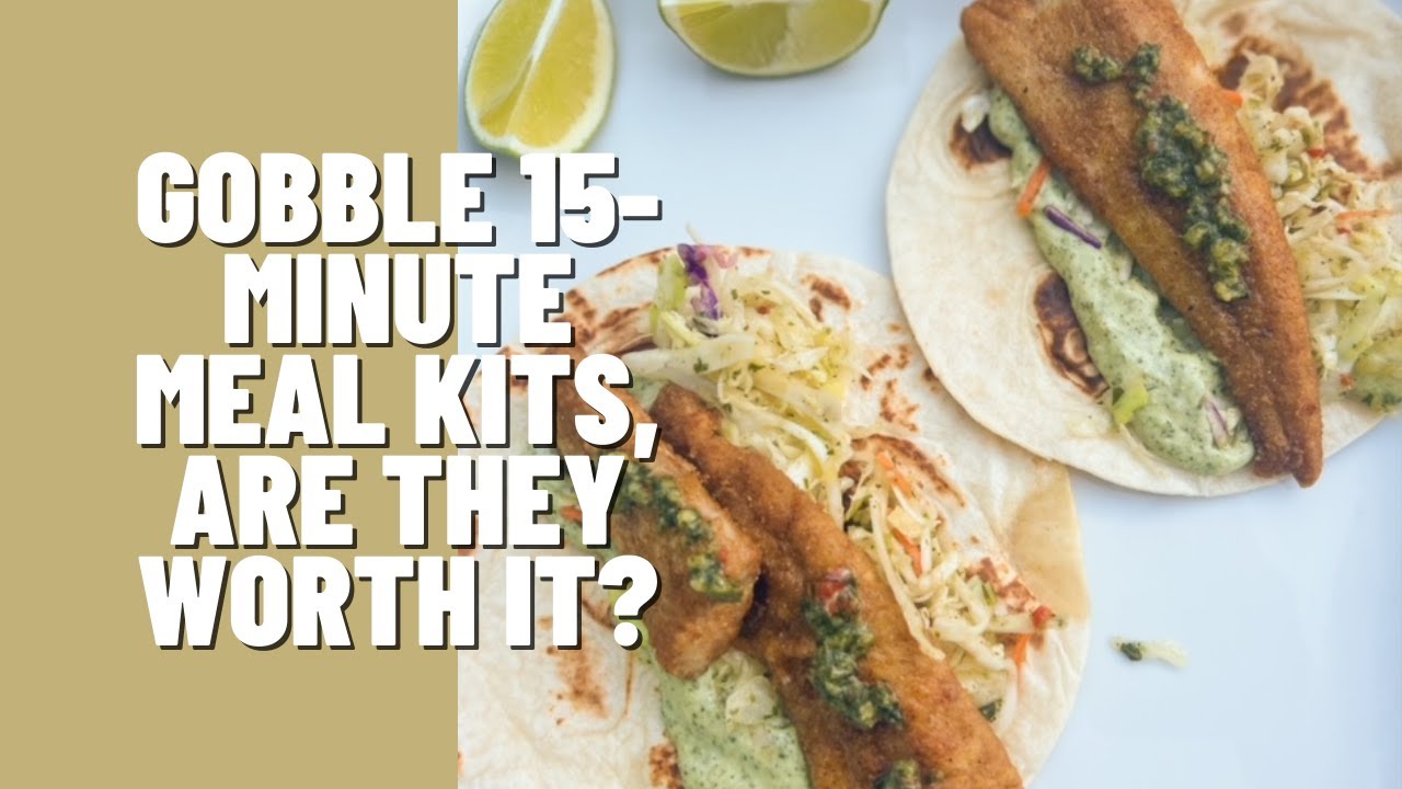 Are These 15 Minute Meal Kits Worth It? Gobble Meals Review and