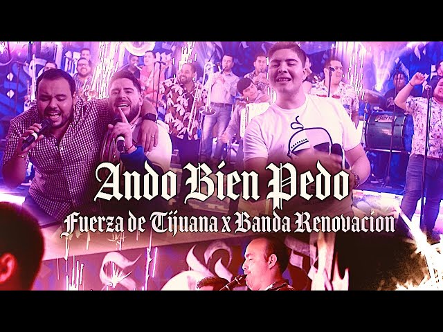 Fuerza De Tijuana - Ando Bien Pedo