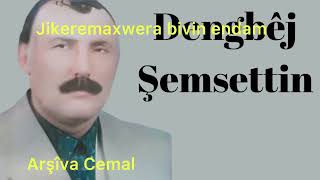 Delo Lo Muhteşem Bir Eser(Dengbêj Şemsedîn)