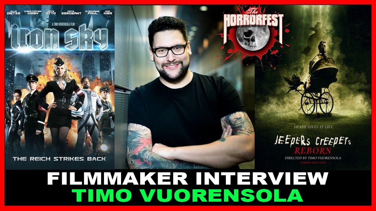 FILMMAKER INTERVIEW TIMO VUORENSOLA Director of IRON SKY and JEEPERS