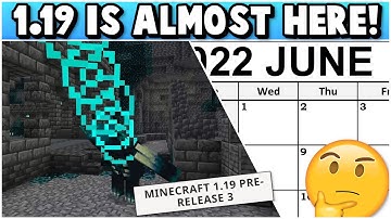 Minecraft 1.19 RELEASE DATE IS NEAR! (Pre-Release 3 & No More Bedrock Beta Program) Wild Update