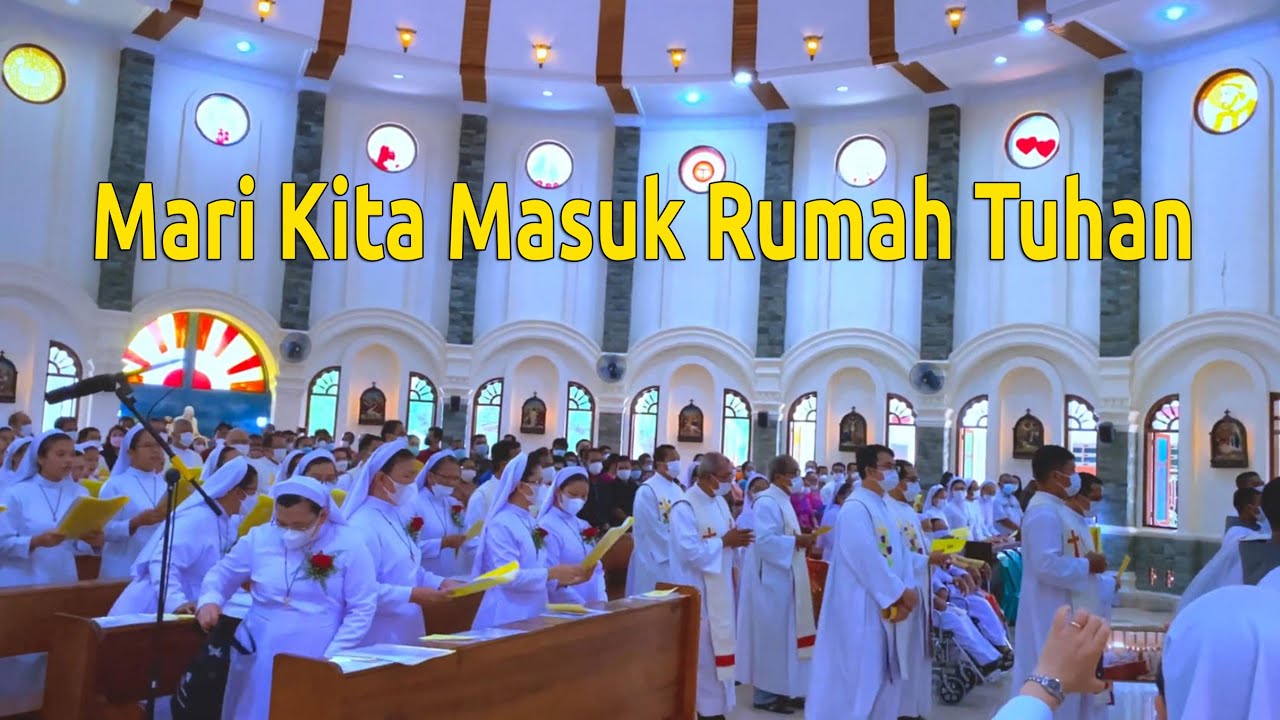 Mari Kita Masuk Rumah Tuhan - Suster FCJM