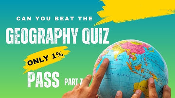 Can You Beat the Geography Quiz That Only 1% Pass (PART 7)