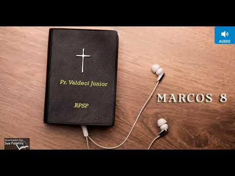 Marcos 08 - Reavivadospsp - Pastor Valdeci Júnior