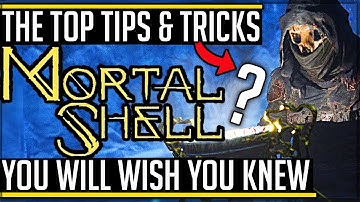 Mortal Shell - Top 10 Tips & Tricks New Players Need to Know! (New Souls-like Gameplay) #mortalshell