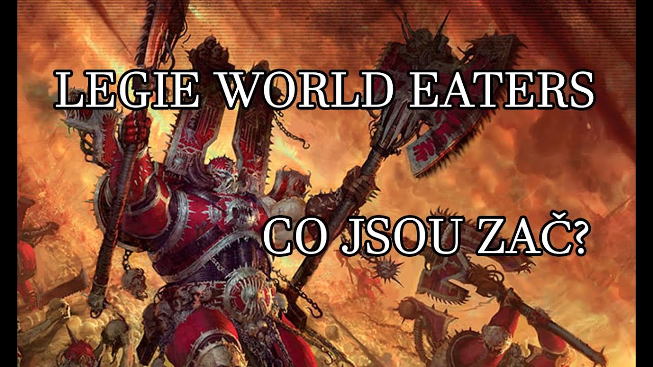 Legie World Eaters | Warhammer 40000