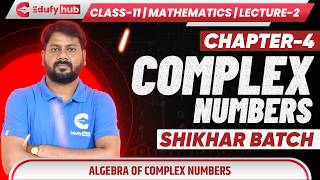 Class 11 Mathematics Chapter 4 Complex Numbers Lecture 2 Algebra of Complex Numbers for JEE