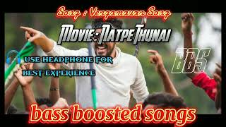 Natpe Thunai - Vengamavan Song 🎶 bass boosted song | bass boosted songs | BBS