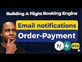 FastAPI Email Notifications | Booking, Payments &amp; Tickets | Flight Booking Engine | Day 54