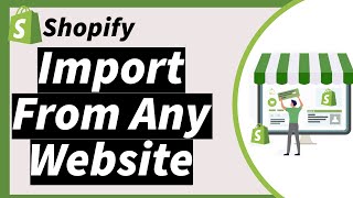 How to Import Products from Any Website to Shopify