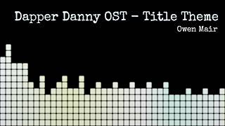 Dapper Danny Ost - Title Theme