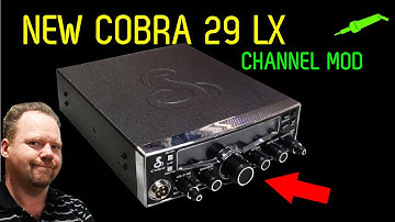 🔴 NEW Cobra 29 LX Channel Modification - No.1235
