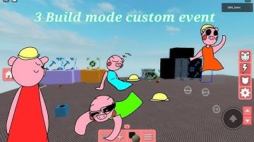 piggy Build mode : 3 custom Event for you maps!