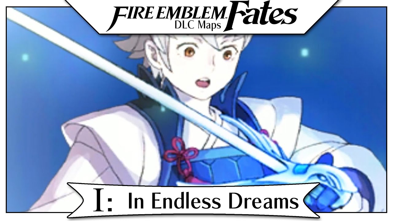 Fire Emblem Fates DLC - Heirs Of Fate Part 1 | In Endless Dreams!  [Map Pack 2 English Walkthrough]