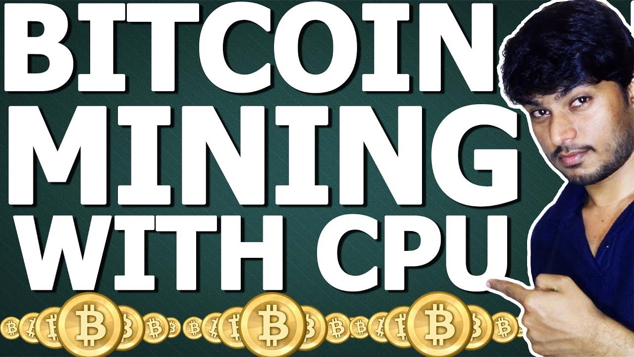 How to Mine Bitcoin with CPU Earn Money YouTube