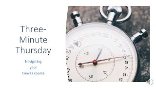 Three Minute Thursday: Navigating Your Canvas Course Wealth