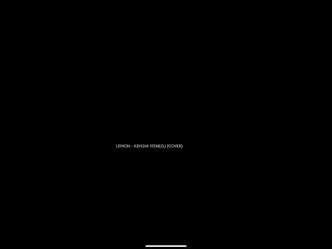 LEMON (cover) By Kenshi Yonezu (米津玄師) (arr. for cello/piano by Ricker Chan)
