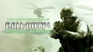The ABSOLUTE STATE of Call of Duty 4: Modern Warfare