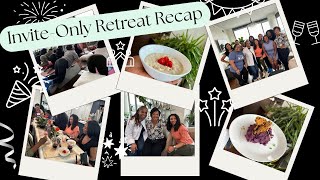 Invite-Only Atlanta Retreat Recap | Intimate | Empowerment | Food