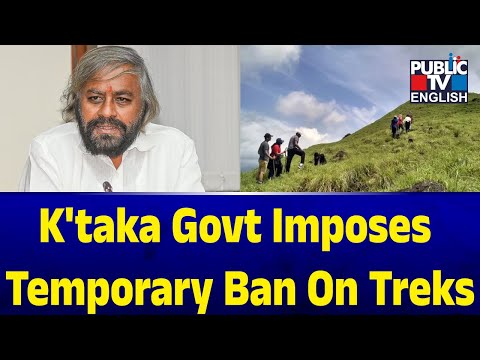 K'taka Govt Imposes Temporary Ban On Treks | Public TV English
