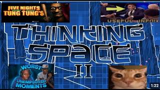 Sh##ty Thinking Space II (33 TSL) In 3 Runs