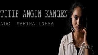 Download Lagu TITIP ANGIN KANGEN|LINTANG ATI - SAFIRA INEMA COVER ( LIRIK+DRONECAM ) MP3