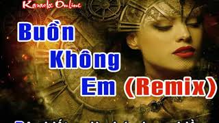 Karaoke - Buồn Không Em Remix - Tone Nam - Đạt G ||  Beat Chuẩn Full HD
