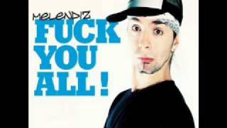 Melendiz Fuck You All