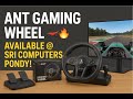 ANT Gaming Wheel Unboxing &amp; Review | SRI Computers Pondicherry | Ultimate Racing Setup!