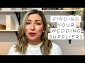 Finding Your Wedding Suppliers | Bride Academy