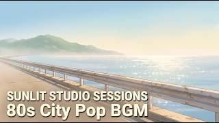 80s City Pop Sunlit Studio Sessions Music - Creative Work BGM [1.5+ Hours]
