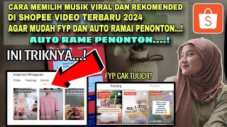 Cara Memilih Musik Viral Dan Trending Yang Alan Kita Gunakan Di Shopee Video Agar Konten Cepat FYP