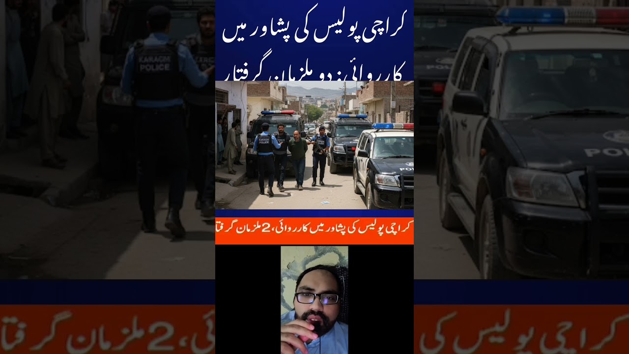 Karachi Police Arrest Two Suspects in Peshawar Operation