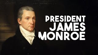 The Fifth President of the United States: James Monroe