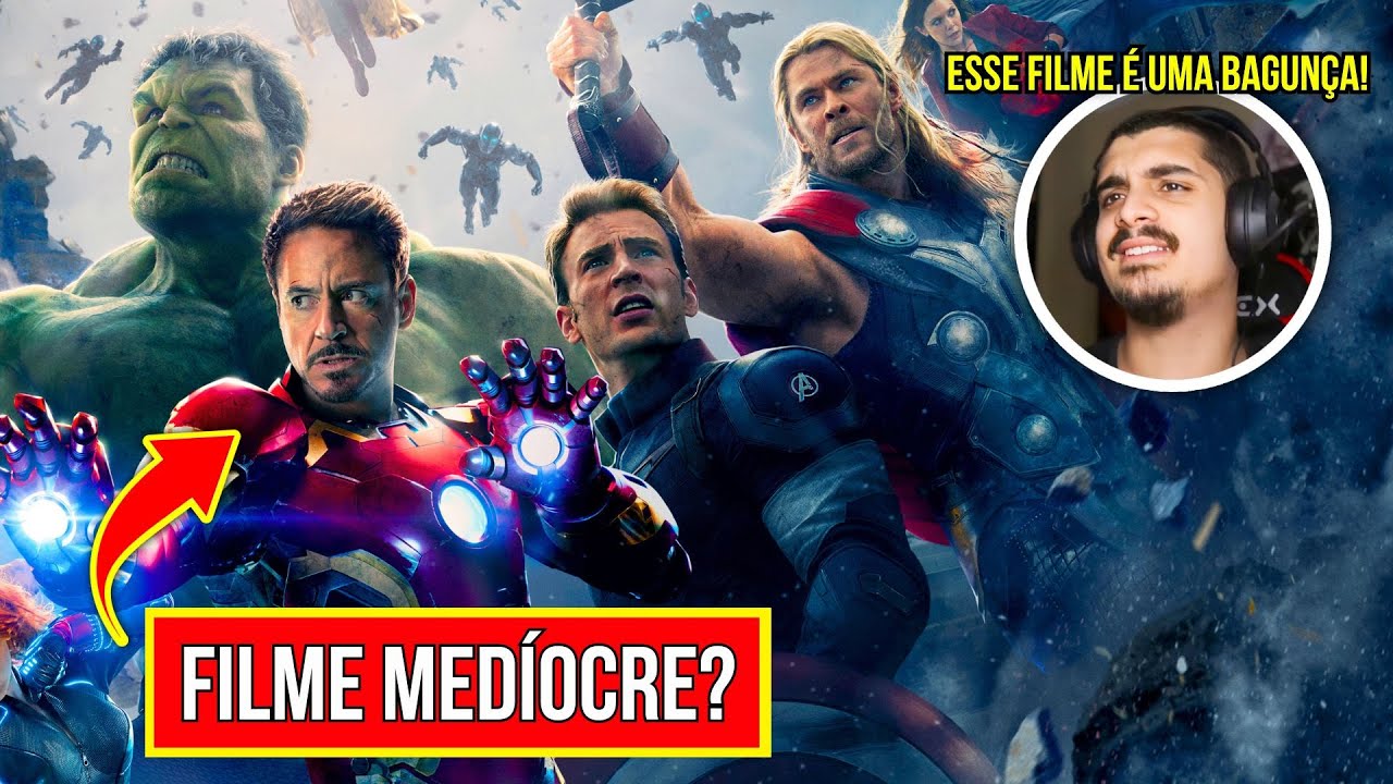 VINGADORES ERA DE ULTRON É O PIOR FILME DOS VINGADORES