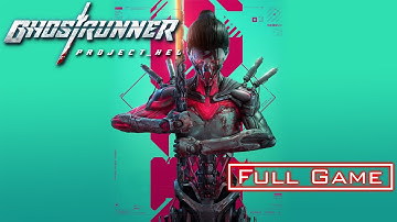 Ghostrunner: Project Hel DLC Full Gameplay Walkthrough