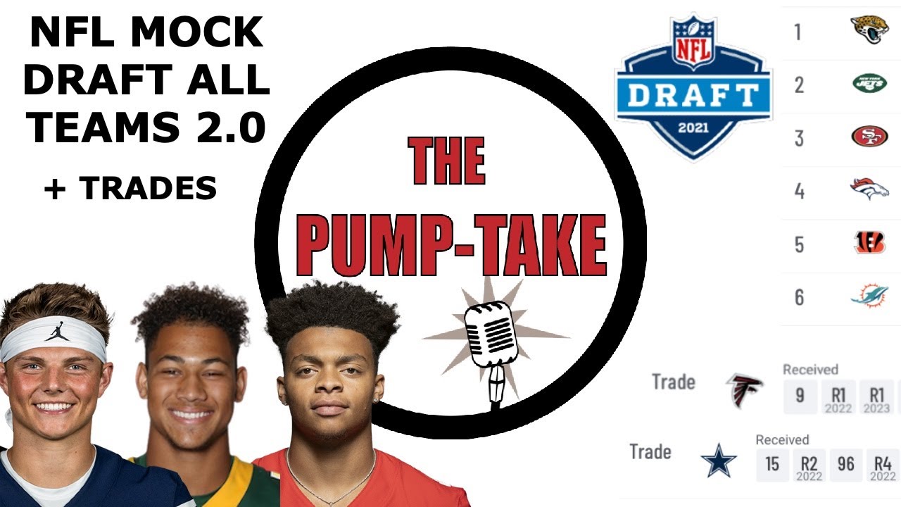 Full NFL Mock Draft 2.0 + Trades Patriots Move Up, Denver Into the Top