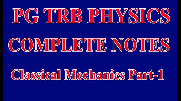 Pg Trb  Trb physics notes trb physics notes in Tamil  classical mechanics part 1/3
