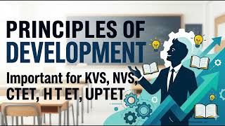 Principles of Development (CDP) – Complete Revision with important key words and handwritten notes