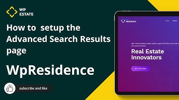 How to create and setup the Advanced Search Results page with WpResidence Real Estate theme