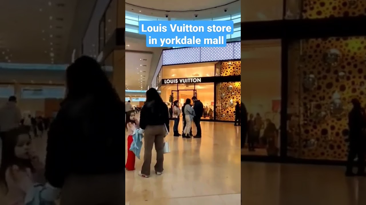 Louis Vuitton Yorkdale Toronto store, Canada