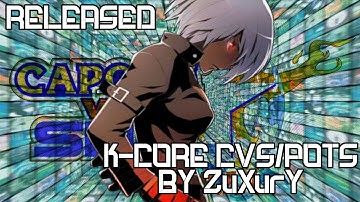RELEASE K-CORE CVS/POTS BY ZuXurY - CAPCOM Vs. SNK IKEMEN GO