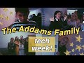 THE ADDAMS FAMILY - TECH WEEK!