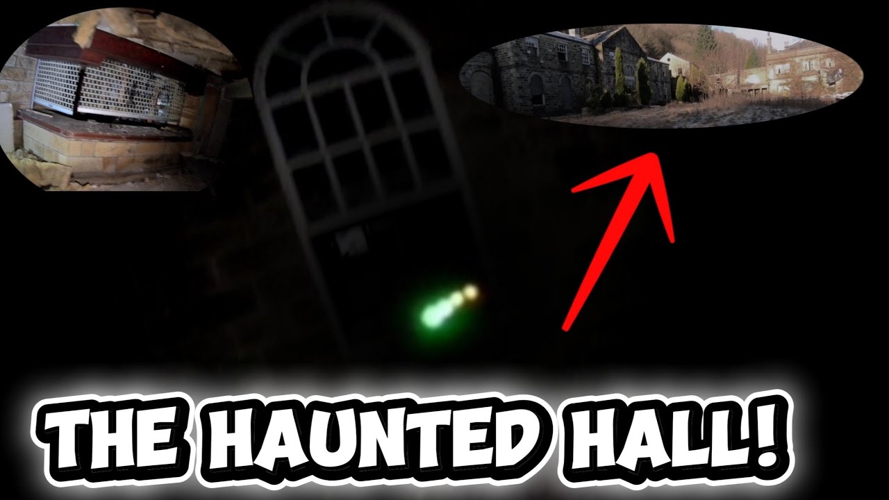 THE HAUNTED HALL!  