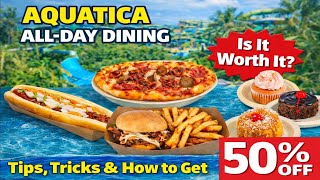 Aquatica Orlando All-Day Dining Vlog | Is It Worth It? Reviews, Tips & 50% Off